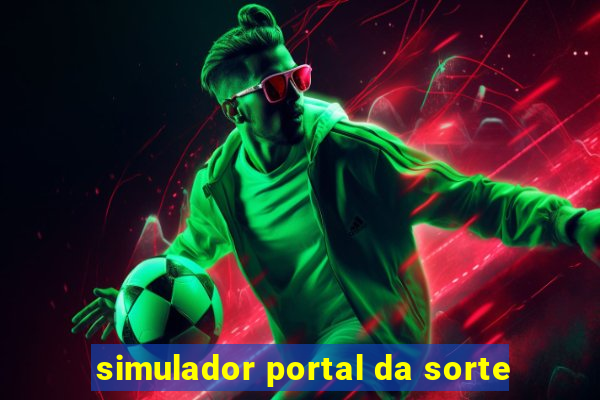 simulador portal da sorte